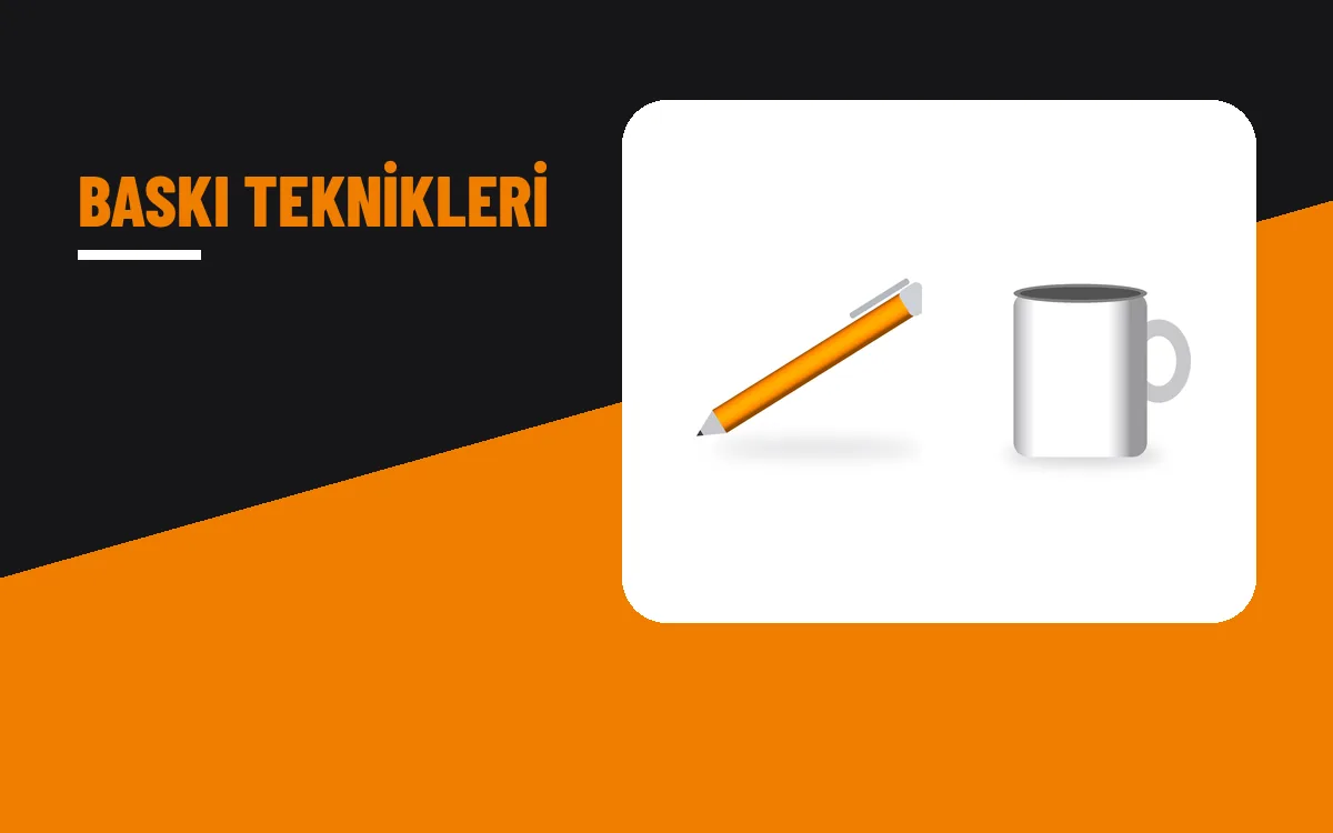 Lazer, UV, tampon, serigrafi: hangi baskı tekniği hangi ürüne uygun?